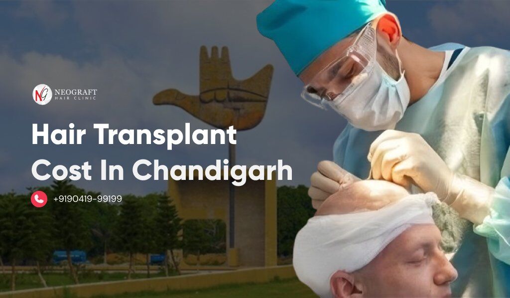 Hair Transplant Cost in Chandigarh - NeoGraft